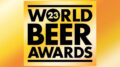 World Beer Awards 2023